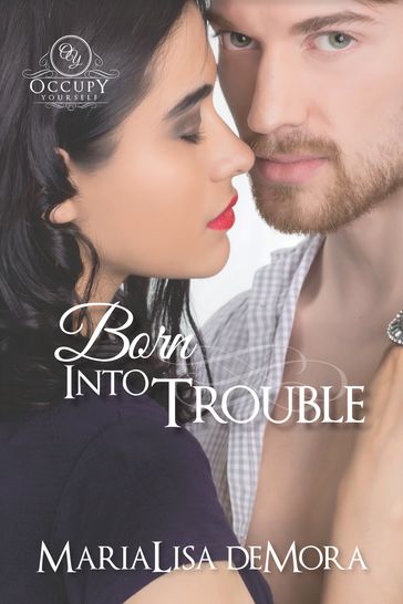 Born Into Trouble - MariaLisa deMora