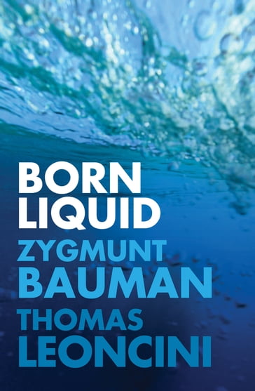 Born Liquid - Zygmunt Bauman - Thomas Leoncini