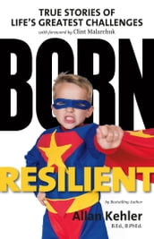 Born Resilient