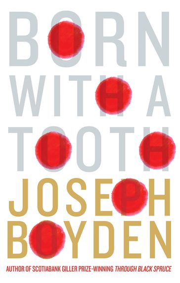 Born With A Tooth - Joseph Boyden