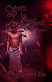 Born in Blood: Volume One
