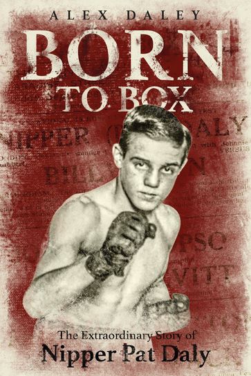 Born to Box - Alex Daley