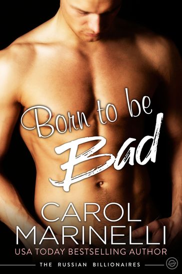 Born to be Bad - Carol Marinelli