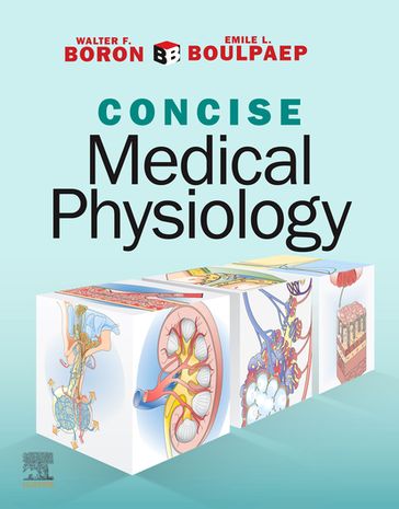 Boron & Boulpaep Concise Medical Physiology E-Book - MD  PhD Walter F. Boron - MD Emile L. Boulpaep