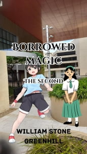 Borrowed magic the Second