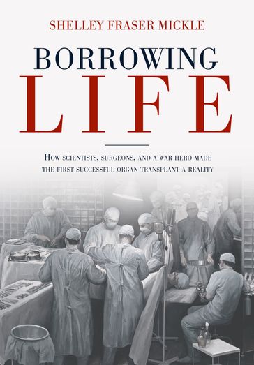 Borrowing Life - Shelley Fraser Mickle