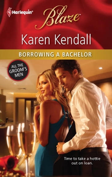 Borrowing a Bachelor - Karen Kendall