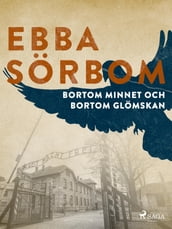 Bortom minnet och bortom glömskan