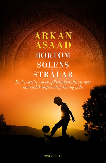 Bortom solens stralar - Arkan Asaad - Miroslav Sokcic