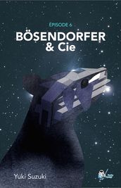 Bosendorfer & Cie, Épisode 6