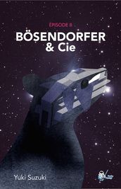 Bosendorfer & Cie, Épisode 8