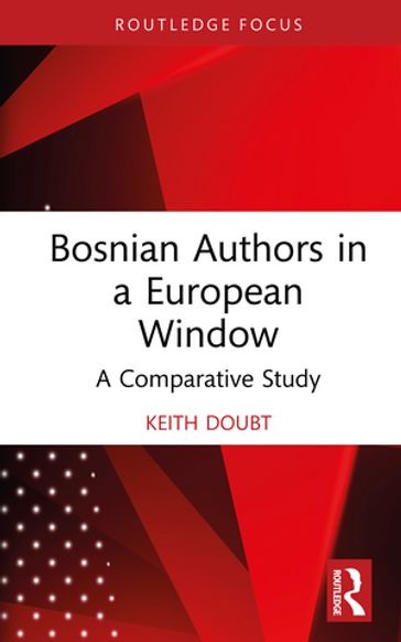 Bosnian Authors in a European Window - Keith Doubt