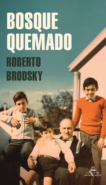 Bosque quemado - Roberto Brodsky