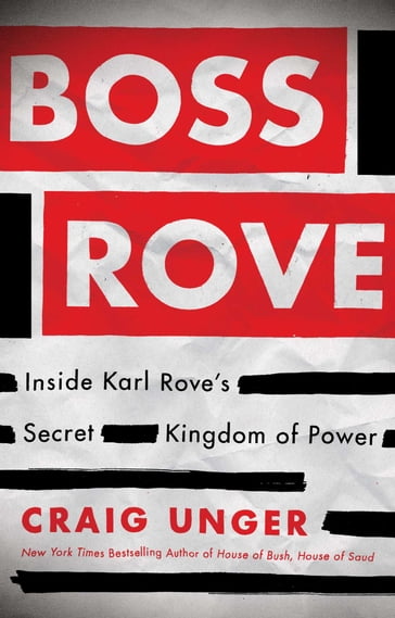 Boss Rove - Craig Unger