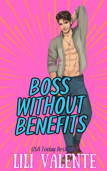 Boss Without Benefits - Lili Valente