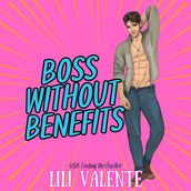 Boss Without Benefits