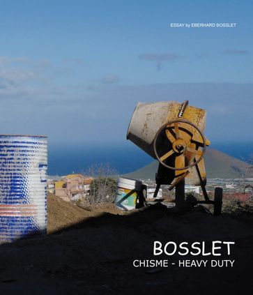 Bosslet Chisme-Heavy Duty - Eberhard Bosslet - Mark Gisbourne - Peter K. Koch