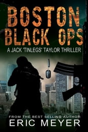 Boston Black Ops (Jack  Tinlegs  Taylor Thriller)