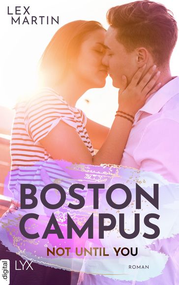 Boston Campus - Not Until You - Lex Martin