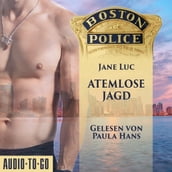 Boston Police - Atemlose Jagd - Hot Romantic Thrill, Band 4 (ungekürzt)