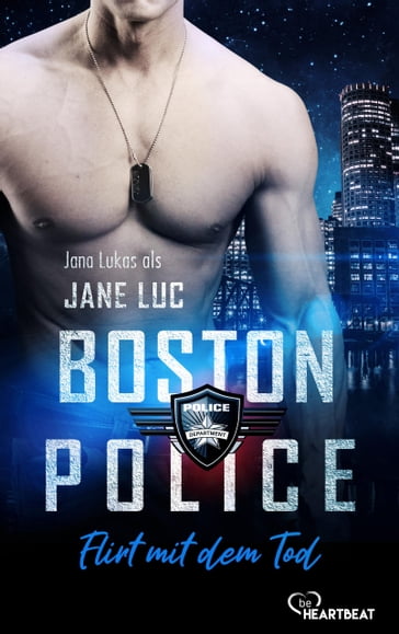 Boston Police - Flirt mit dem Tod - Jane Luc