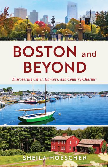 Boston and Beyond - Sheila Moeschen