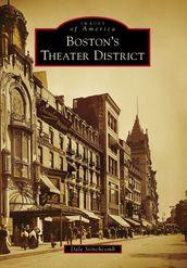 Boston s Theater District