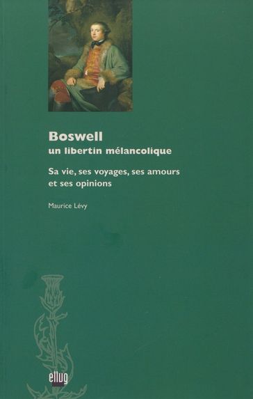 Boswell, un libertin mélancolique - Maurice Lévy