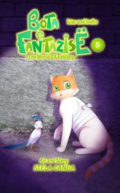 Bota E Fantazise (The World Of Fantasy): Chapter 05 - Lies and truths