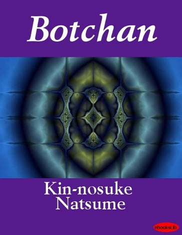 Botchan - Kin-nosuke Natsume