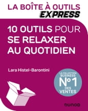 La Boîte à Outils Express - 10 outils pour se relaxer au quotidien