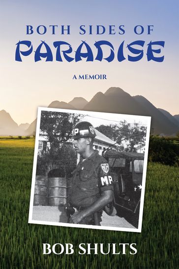 Both Sides of Paradise: A Memoir - Bob Shults