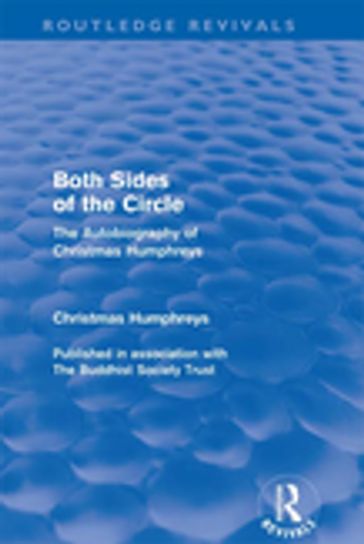 Both Sides of the Circle (Routledge Revivals) - Christmas Humphreys