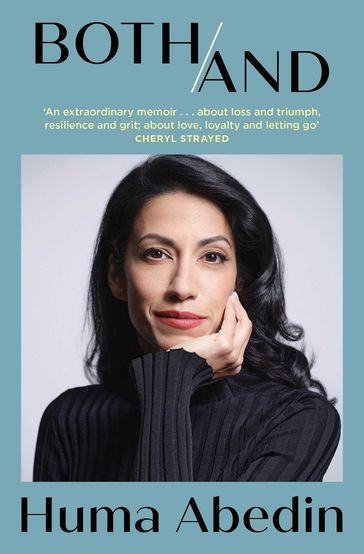 Both/And - Huma Abedin