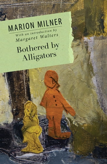 Bothered By Alligators - Marion Milner