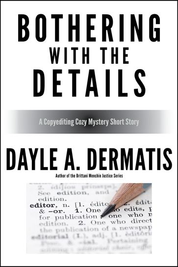 Bothering With the Details - Dayle A. Dermatis