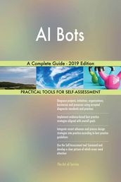 AI Bots A Complete Guide - 2019 Edition