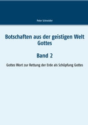 Botschaften aus der geistigen Welt Gottes