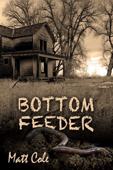 Bottom Feeder - Matt Cole