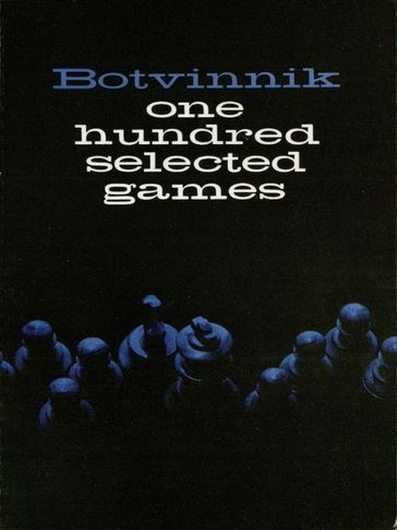 Botvinnik - Mikhail Botvinnik