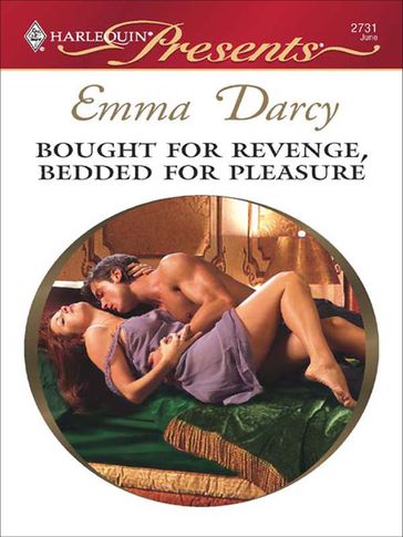 Bought for Revenge, Bedded for Pleasure - Emma Darcy