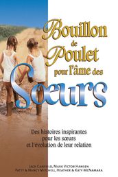 Bouillon de poulet pour l âme des soeurs