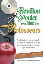 Bouillon de poulet pour l âme des professeurs