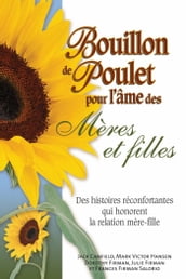 Bouillon de poulet pour l âme des mères et filles