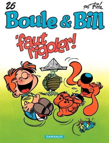 Boule & Bill - Tome 26 - Faut Rigoler ! - Jean Roba