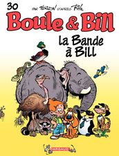 Boule & Bill - Tome 30 - La bande à Bill