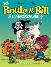 Boule & Bill - Tome 33 - À l abordage ! !
