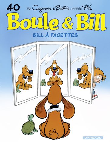 Boule & Bill - Tome 40 - Bill à facettes - Christophe Cazenove