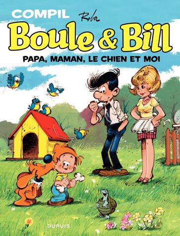 Boule et Bill - La compil - Tome 2 - Papa, Maman, le chien et moi - Jean Roba