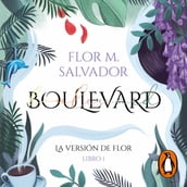Boulevard. Libro 1 (edición revisada por la autora)